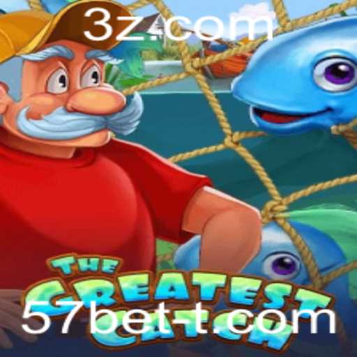 TheGreatestCatch: Explorando o Fenômeno do Jogo com 57bet